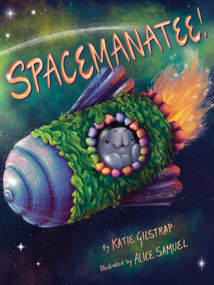 cover image of Spacemanatee!